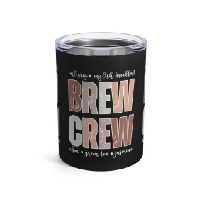 brew crew Tea Lover's Stainless Steel 10-Ounce Tumbler - Earl Grey, ChamoBrew Crew mile, Chai, and More!